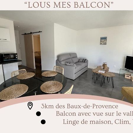 "Lou Mes" Baux-De-Provence Balcon Apartamento Exterior foto